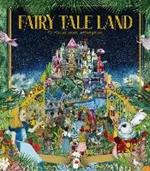 Fairy Tale Land: 12 classic tales reimagined