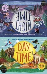 Daytime and Nighttime: Explore the Earth's Habitats During the Day and Night - Flip Over to Explore the Daytime