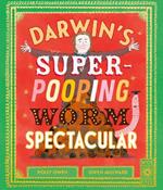 Darwin's Super-Pooping Worm Spectacular