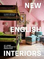 New English Interiors: At Home with Today's Creatives