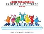 John Thompson's Easiest Piano Course 1: Revised Edition