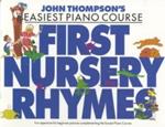 John Thompson's Piano Course: First Nursery Rhymes
