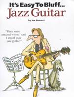 It's Easy To Bluff... Jazz Guitar