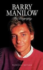 The Magic and the Music: Barry Manilow - The Biography