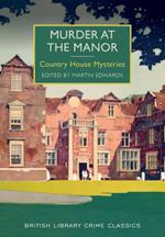 Murder at the Manor: Country House Mysteries