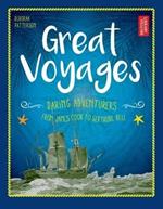 Great Voyages: Daring Adventurers From James Cook to Gertrude Bell