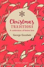 Christmas Traditions: A Celebration of Christmas Lore