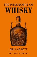 The Philosophy of Whisky