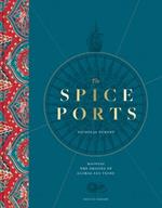 The Spice Ports: Mapping the Origins of Global Sea Trade