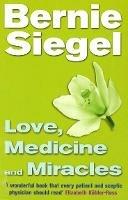 Love, Medicine And Miracles - Bernie Siegel - cover