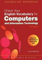 Check Your English Vocabulary for Computers and Information Technology: All you need to improve your vocabulary