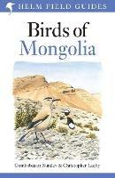 Field Guide to the Birds of Mongolia