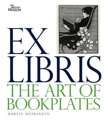 Ex Libris: The Art of Bookplates - Martin Hopkinson - cover
