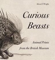 Curious Beasts: Animal Prints from the British Museum