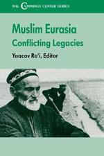 The Muslim Eurasia: Conflicting Legacies