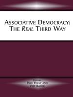 Associative Democracy: The Real Third Way