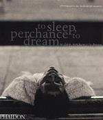 To sleep, perhance to dream