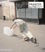 Francis Alÿs. Ediz. inglese