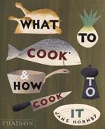 What to cook & how to cook it