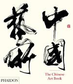 The Chinese art book. Ediz. illustrata