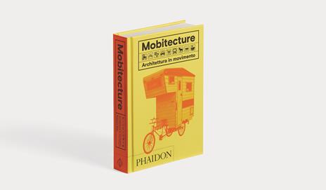 Mobitecture. Architettura in movimento. Ediz. illustrata - Rebecca Roke - 7