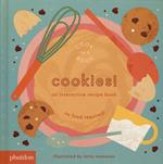 Cookies! An interactive recipe book. No food required! Cook in a book