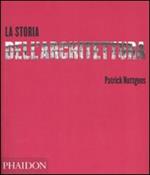 La storia dell'architettura. Ediz. illustrata