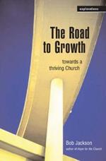 The Road to Growth: Towards a Thriving Church