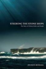 Steering the Stone Ships: A Story of Orkney Kirks and People