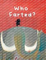 The Smelly Book: Who Farted?
