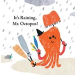 Fun With Mr. Octopus: It's Raining, Mr. Octopus!