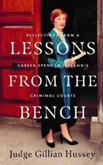 Lessons From the Bench: Reflections on a Career Spent in Ireland’s Criminal Courts