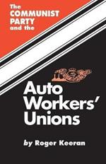 The Communist Party and the Auto Workers' Union