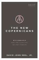 The New Copernicans: Millennials and the Survival of the Church