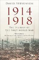 1914-1918: The History of the First World War