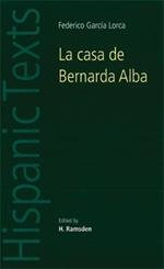 La Casa De Bernarda Alba: By Federico Garcia Lorca