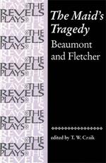 The Maid'S Tragedy: Beaumont and Fletcher