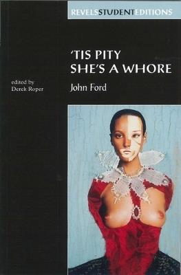 Tis Pity She's a Whore: John Ford - Derek Roper - cover