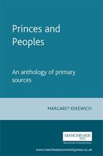 Princes and Peoples: France and the British Isles 1620-1714 - an Anthology of Primary Sources