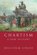 Chartism: A New History