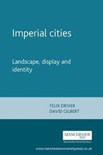 Imperial Cities: Landscape, Display and Identity