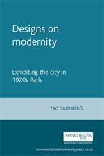 Designs on Modernity: Exhibiting the City in 1920s Paris