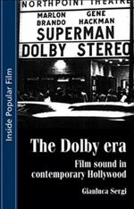 The Dolby Era: Film Sound in Contemporary Hollywood