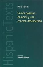 Veinte Poemas De Amor y Una Cancion Desesperada