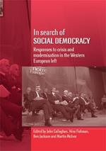 In Search of Social Democracy: Responses to Crisis and Modernisation