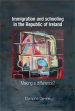 Immigration and Schooling in the Republic of Ireland: Making a Difference?