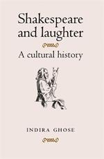 Shakespeare and Laughter: A Cultural History