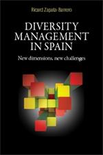 Diversity Management in Spain: New Dimensions, New Challenges