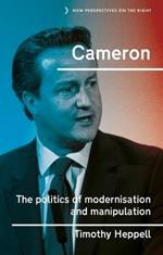 Cameron: The Politics of Modernisation and Manipulation