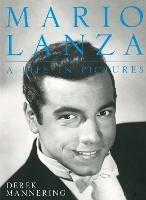 Mario Lanza: A Life in Pictures